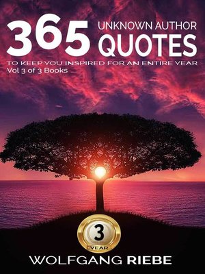 cover image of 365 Unknown Author Quotes to Keep You Inspired for an Entire Year 3